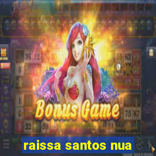 raissa santos nua